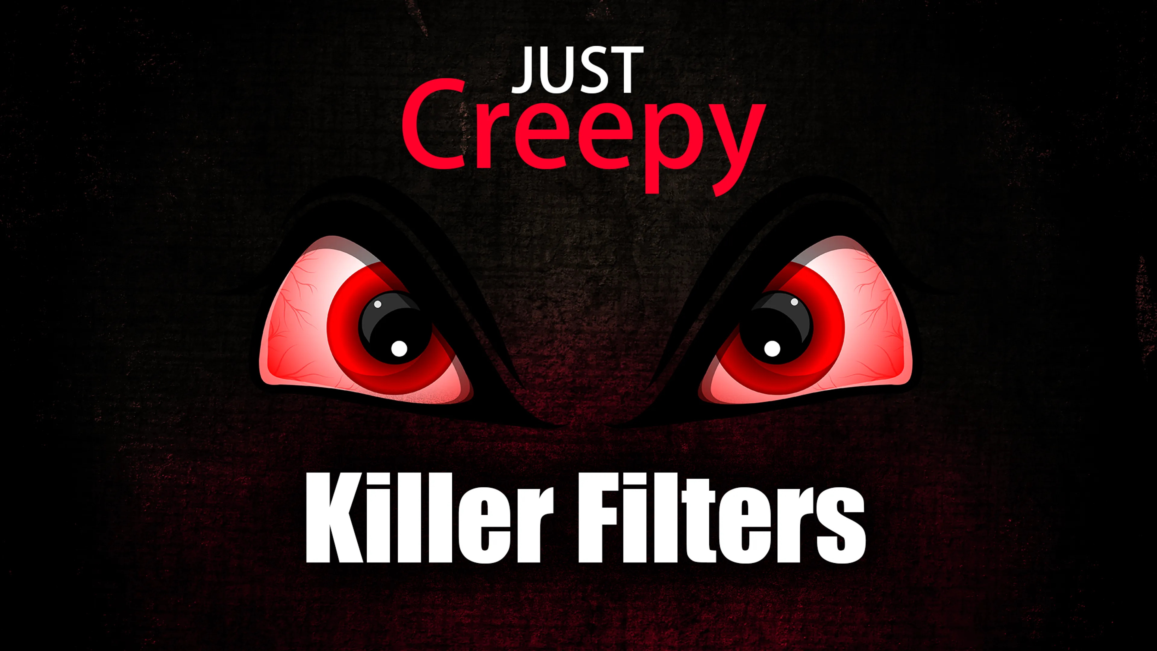Just Creepy: Killer Filters poster
